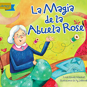 La magia de la abuela Rose